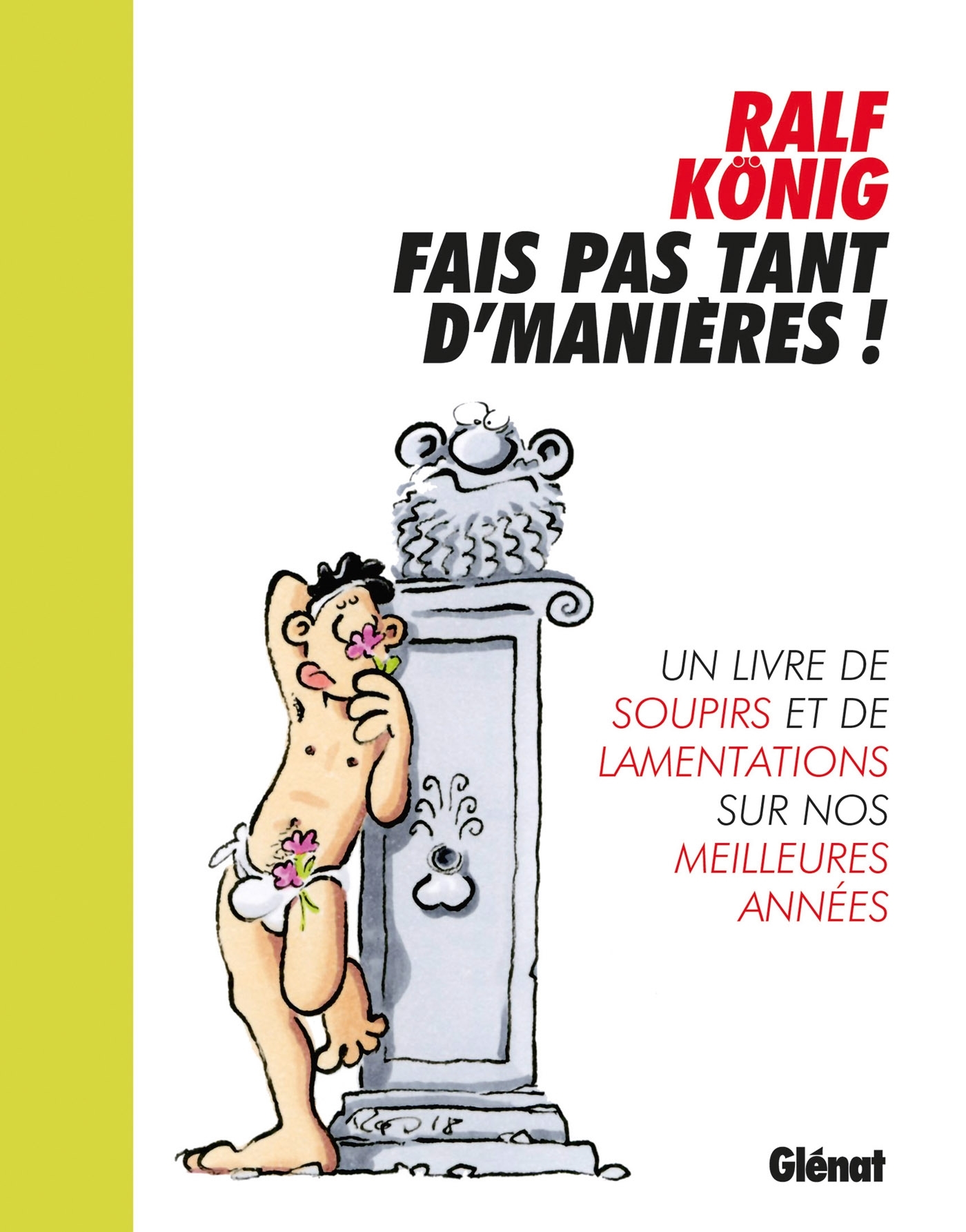 Fais pas tant d'manières ! - Ralf König - GLENAT