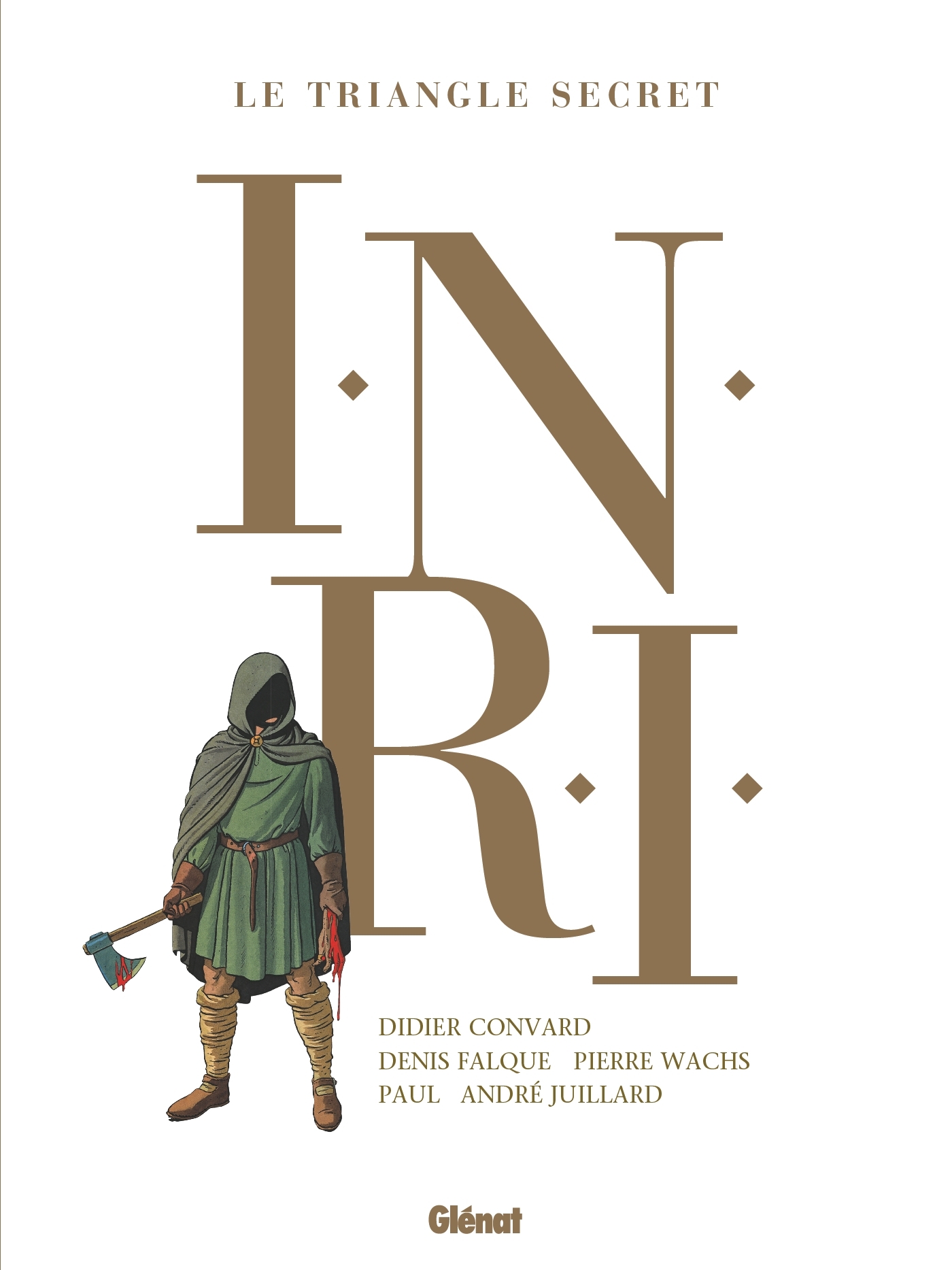 I.N.R.I - Intégrale 2021 - Didier CONVARD - GLENAT