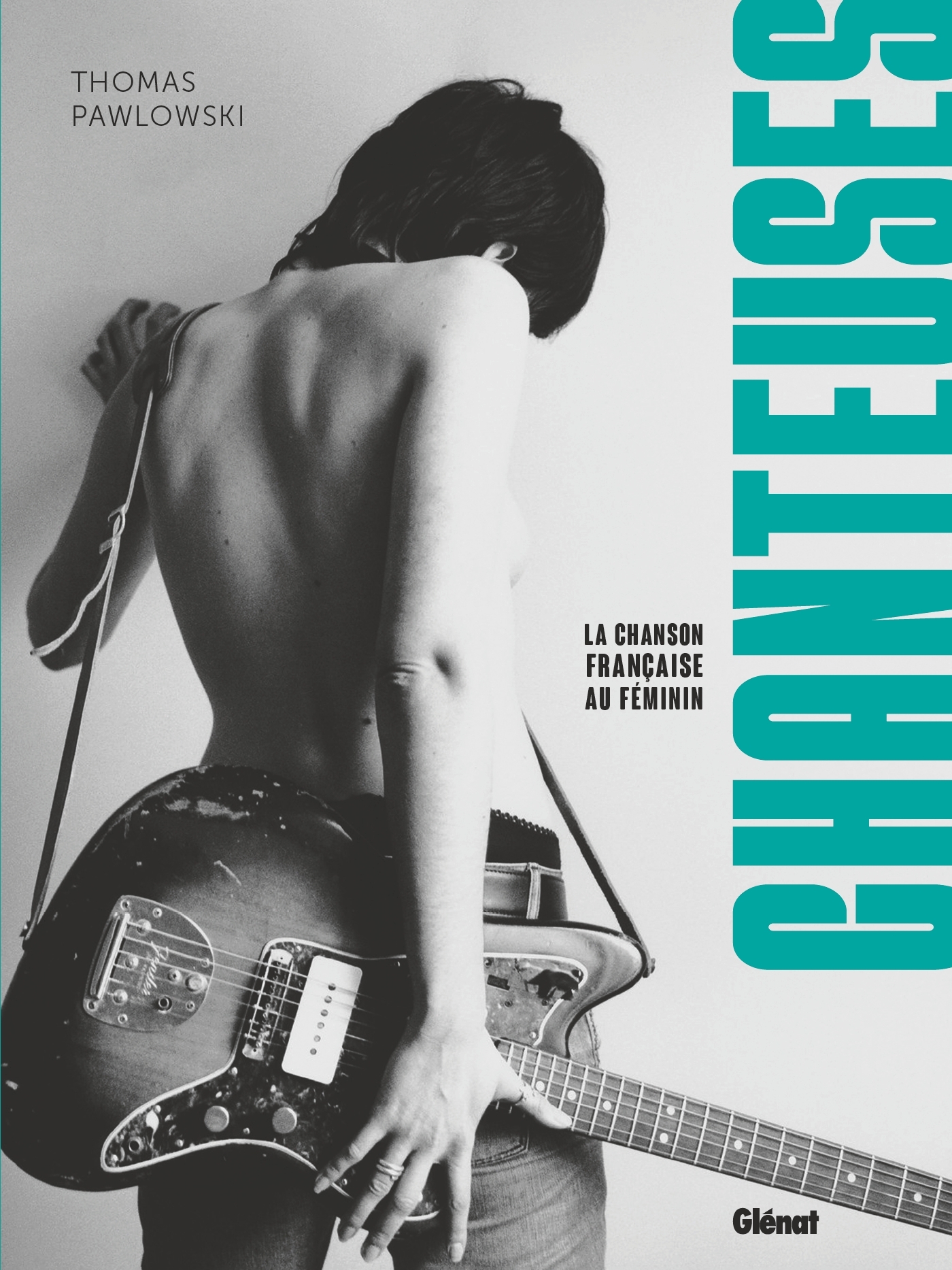 Chanteuses - Thomas Pawlowski - GLENAT