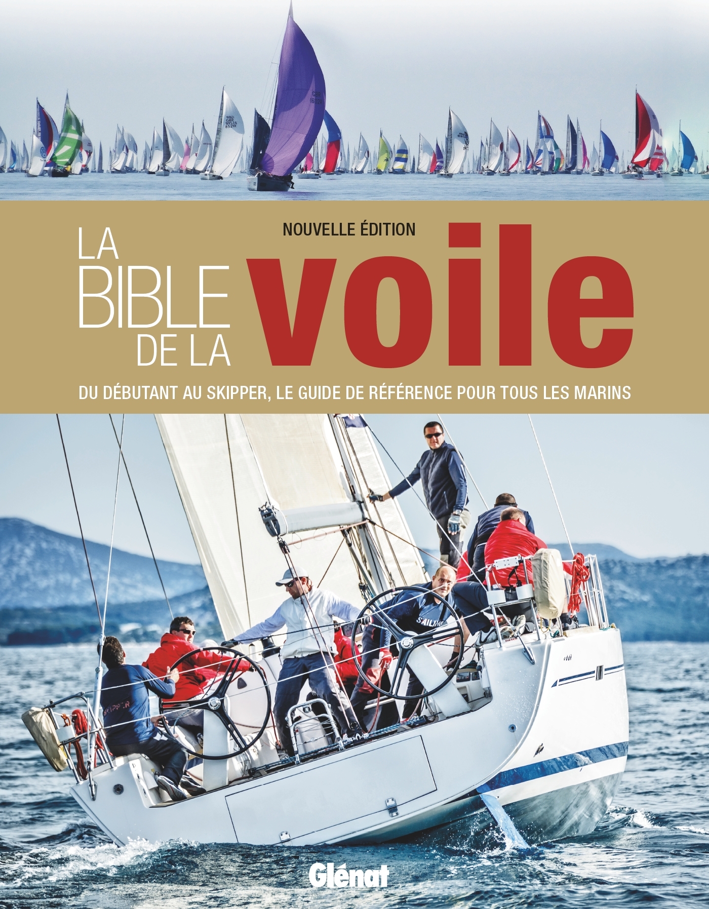 La bible de la voile (nouvelle édition) - Jérémy Evans - GLENAT