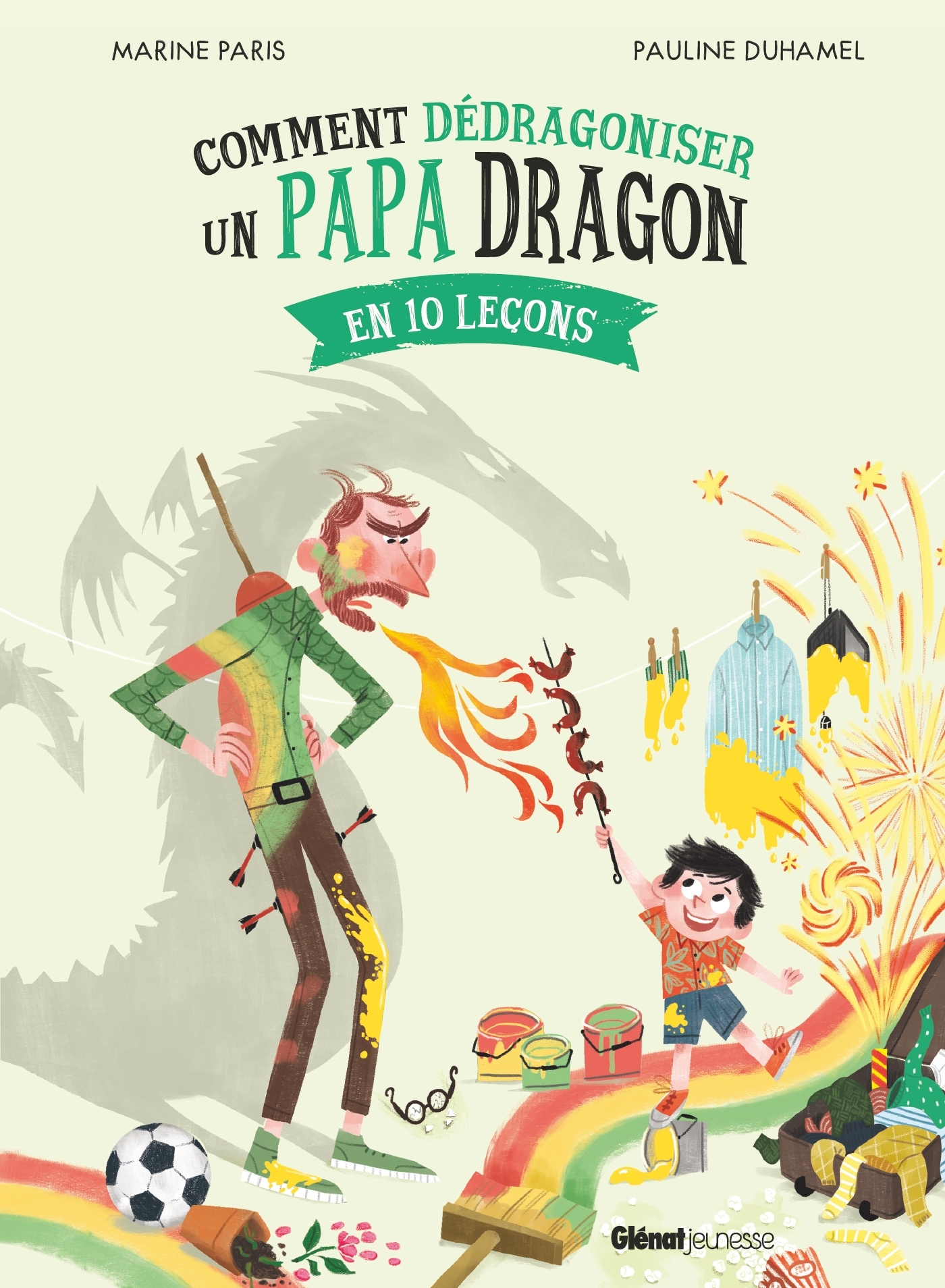 Comment dédragoniser un papa dragon - Marine Paris - GLENAT JEUNESSE