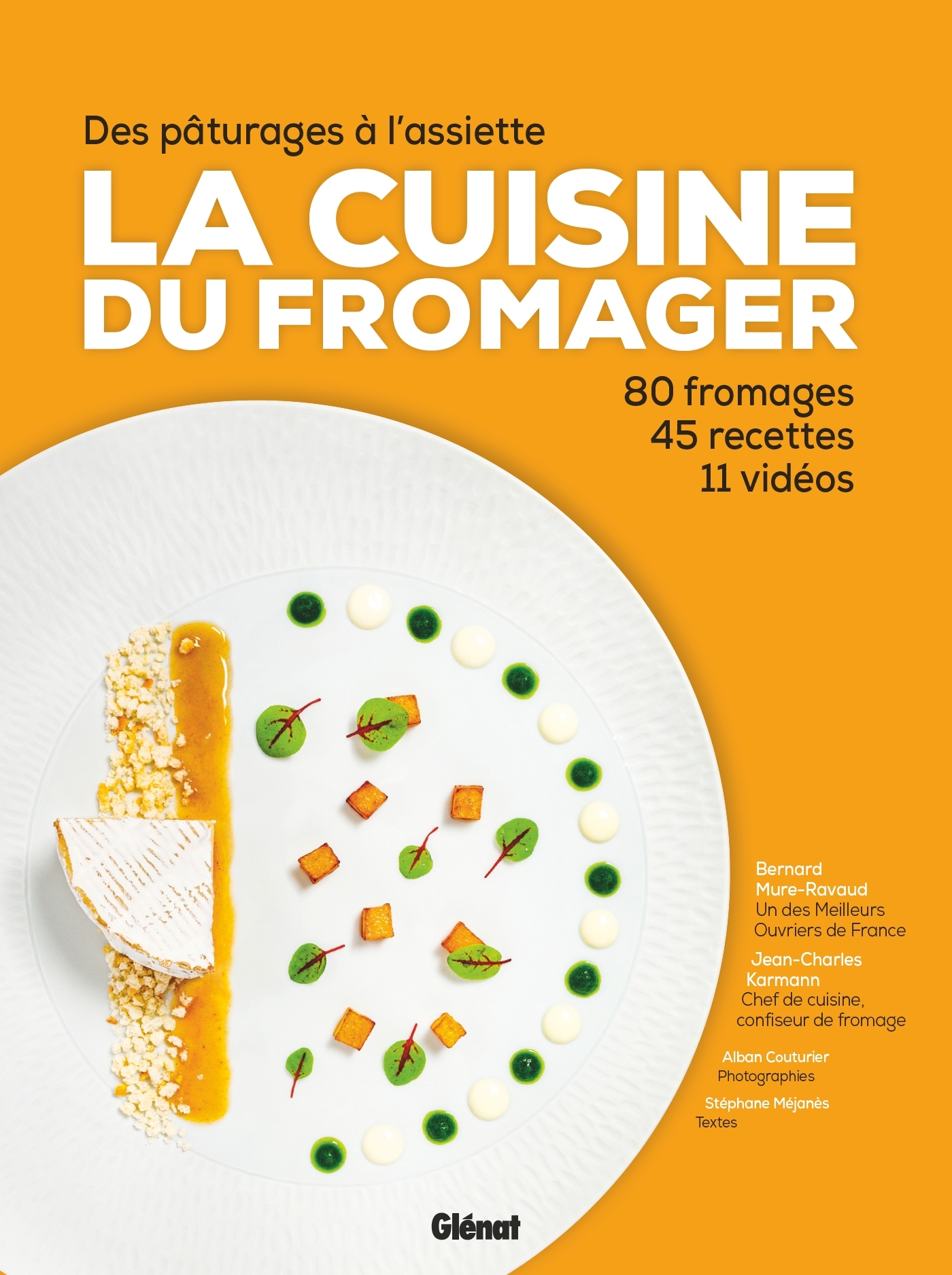 La cuisine du fromager - Bernard Mure-Ravaud - GLENAT