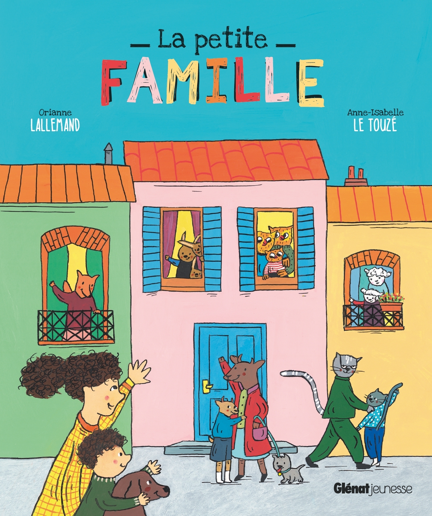 La Petite famille - Orianne Lallemand - GLENAT JEUNESSE