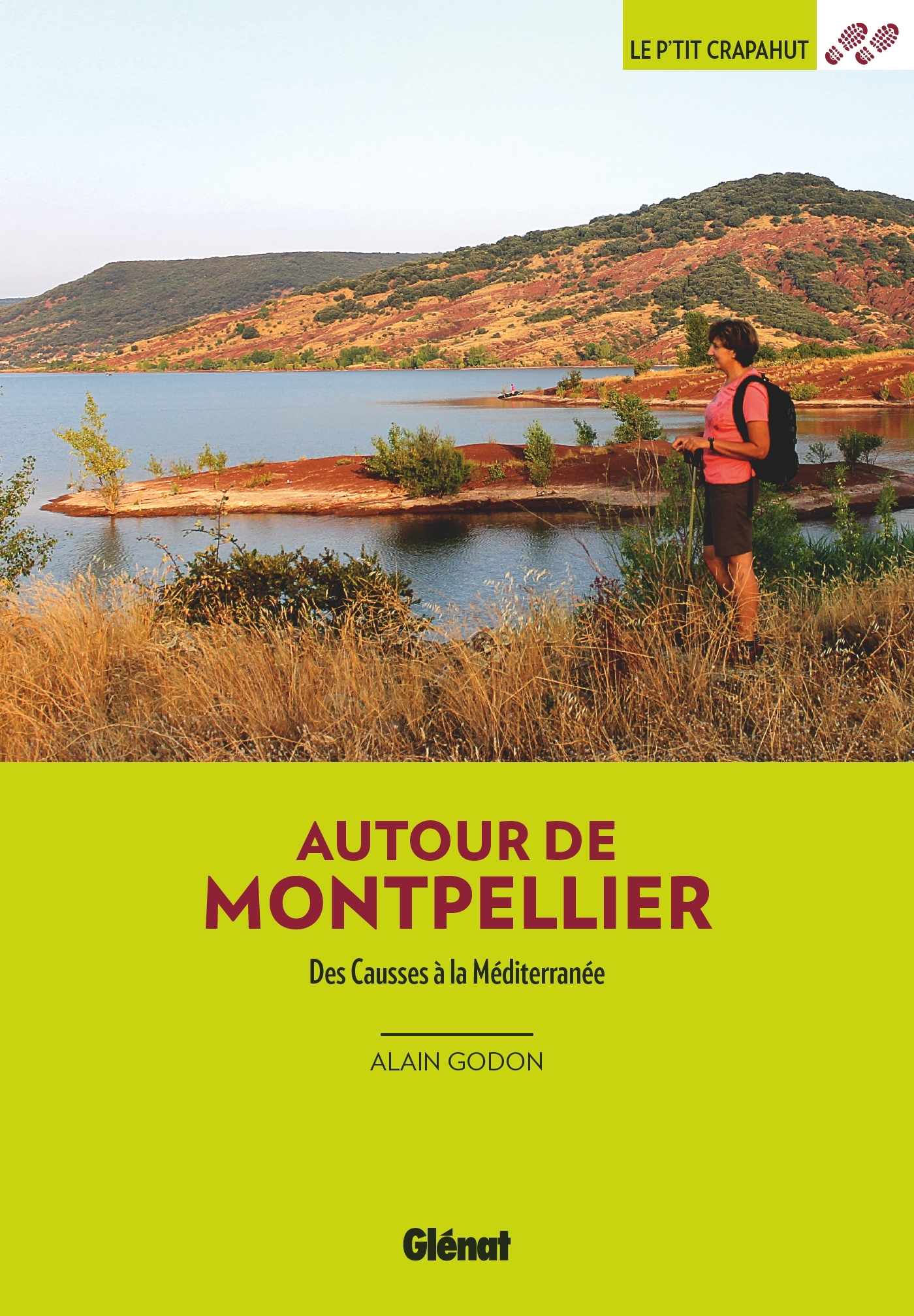 Autour de Montpellier (3e ed) - Alain Godon - GLENAT