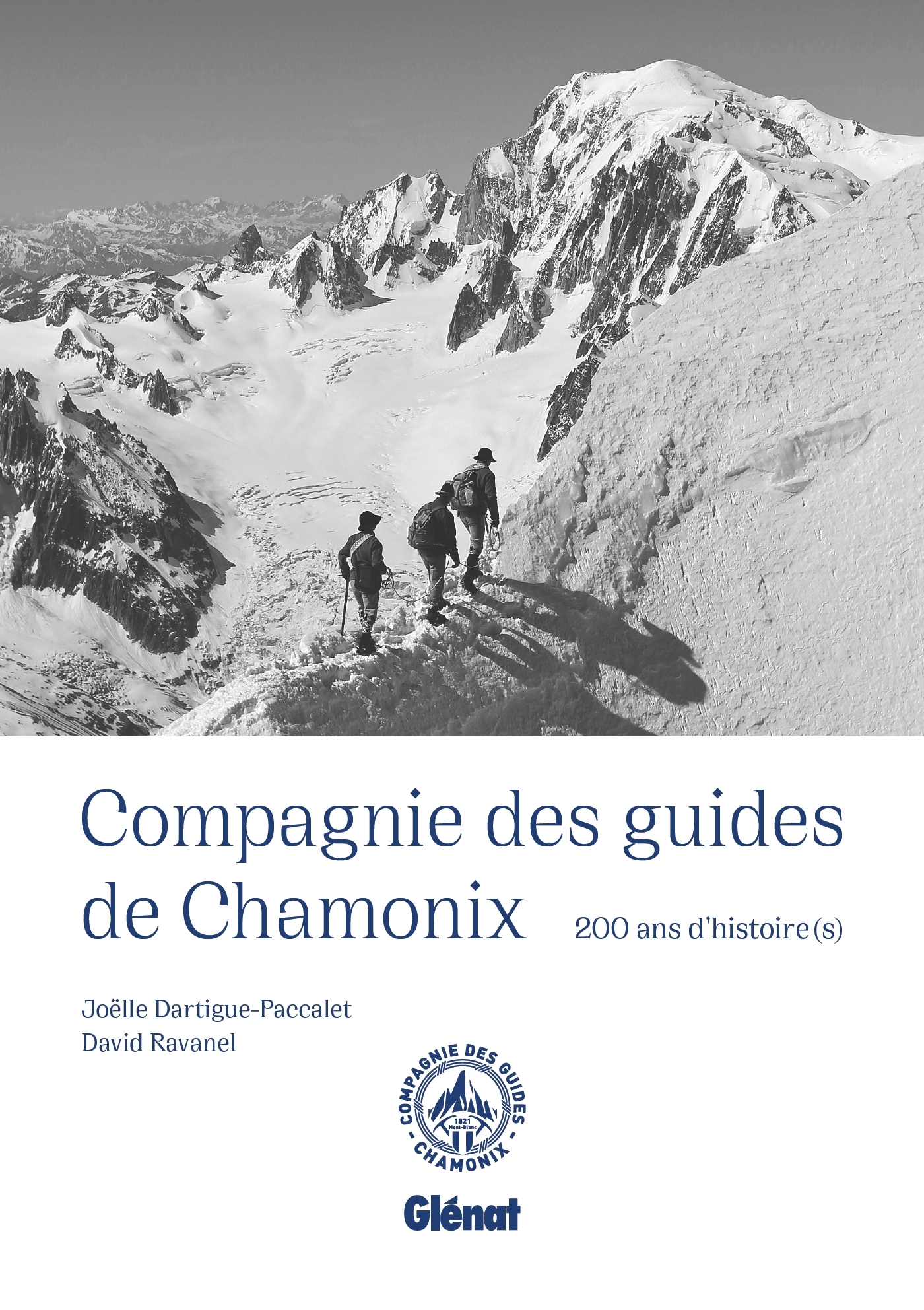 Compagnie des guides de Chamonix NE - David Ravanel - GLENAT