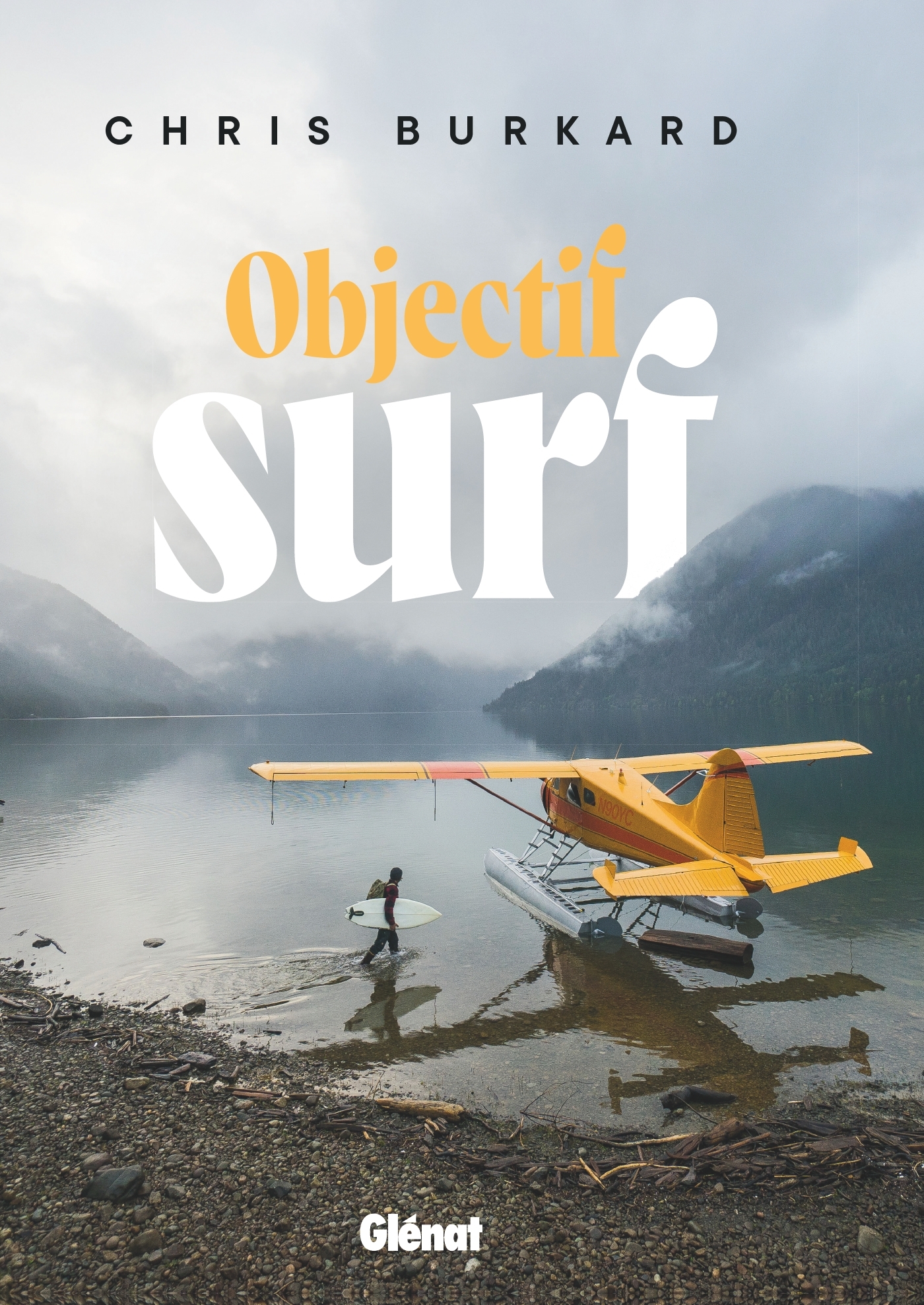 Objectif surf - Chris Burkard - GLENAT