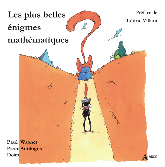 Les plus belles énigmes mathématiques - Paul Wagner - ATLANDE