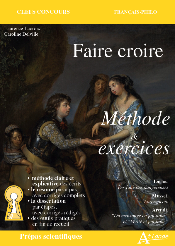 Faire croire méthode & exercices - Laurence Lacroix - ATLANDE