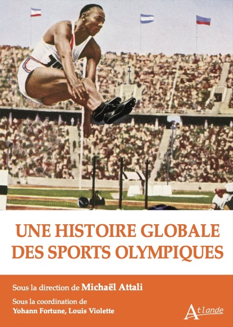 Une histoire globale des sports olympiques - Michaël Attali - ATLANDE