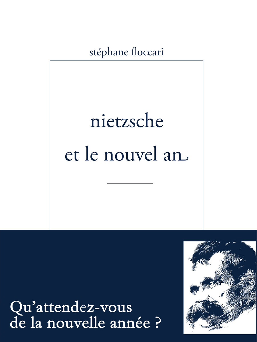 Nietzsche et le nouvel an - Stéphane Floccari - ENCRE MARINE