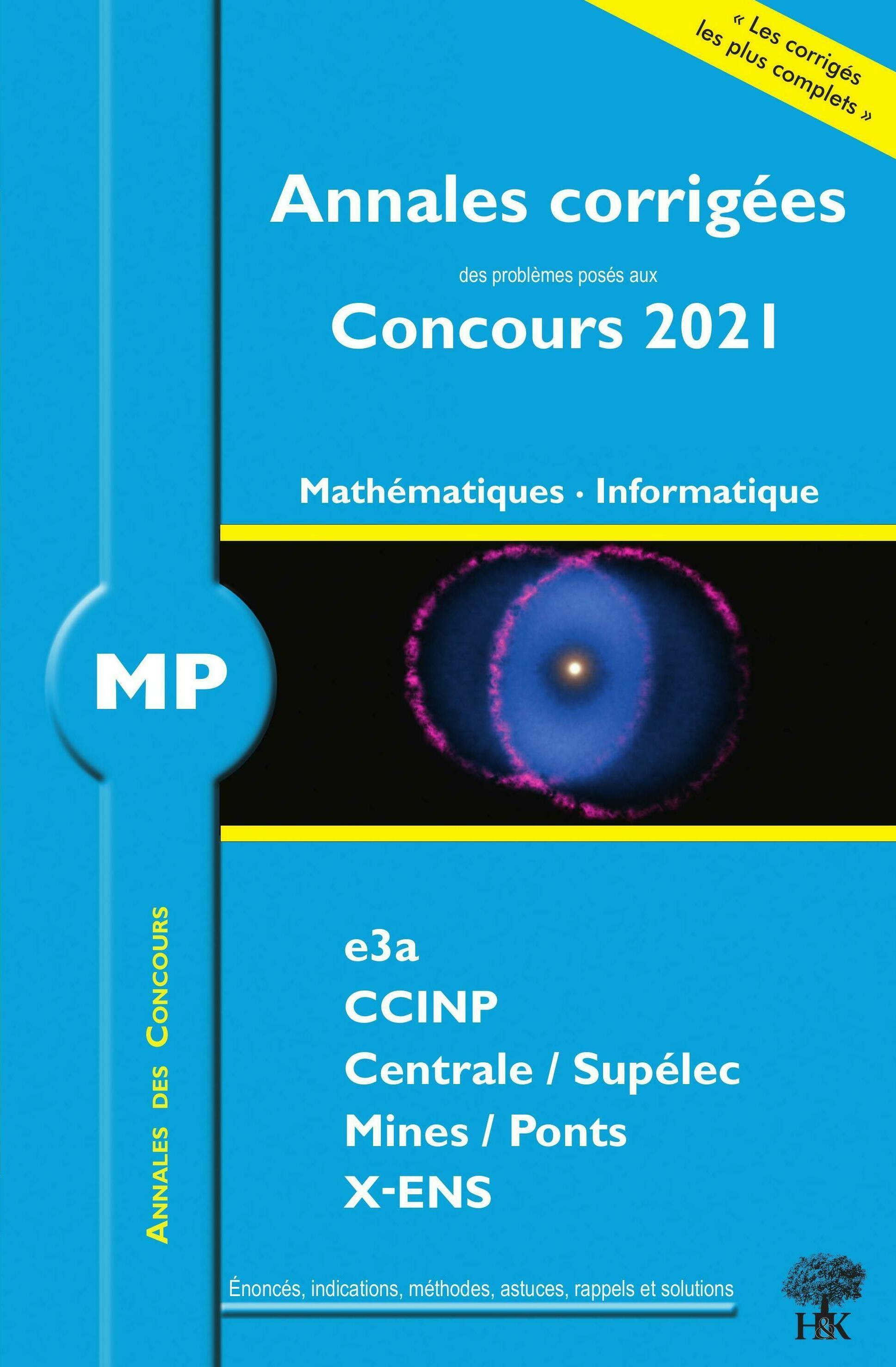 Annales corrigées  Concours 2021 - MP Mathématiques Informatique - Florian Metzger - H ET K