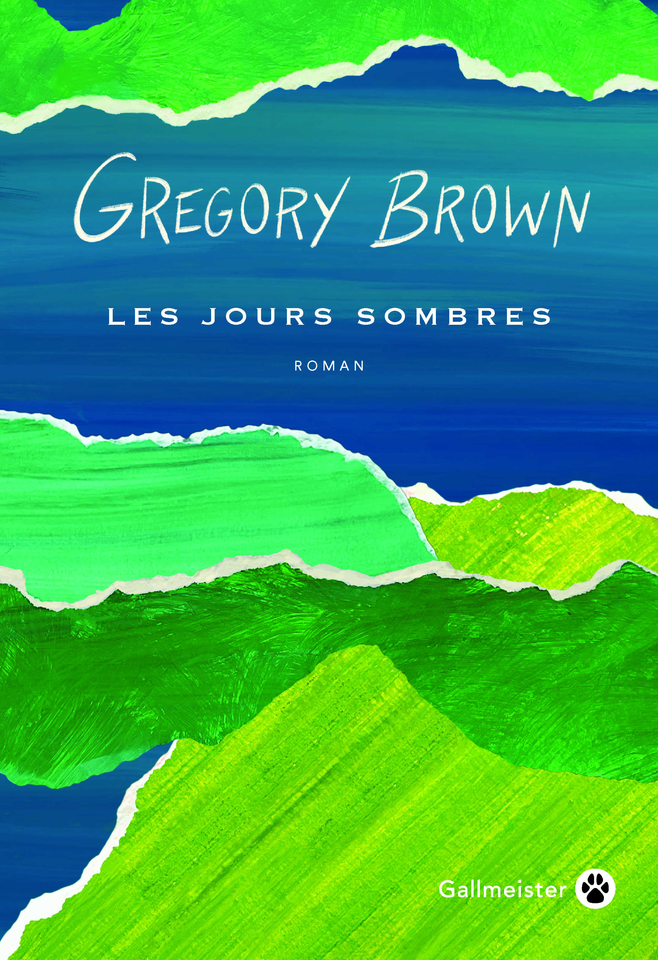 Les jours sombres - Gregory Brown - GALLMEISTER