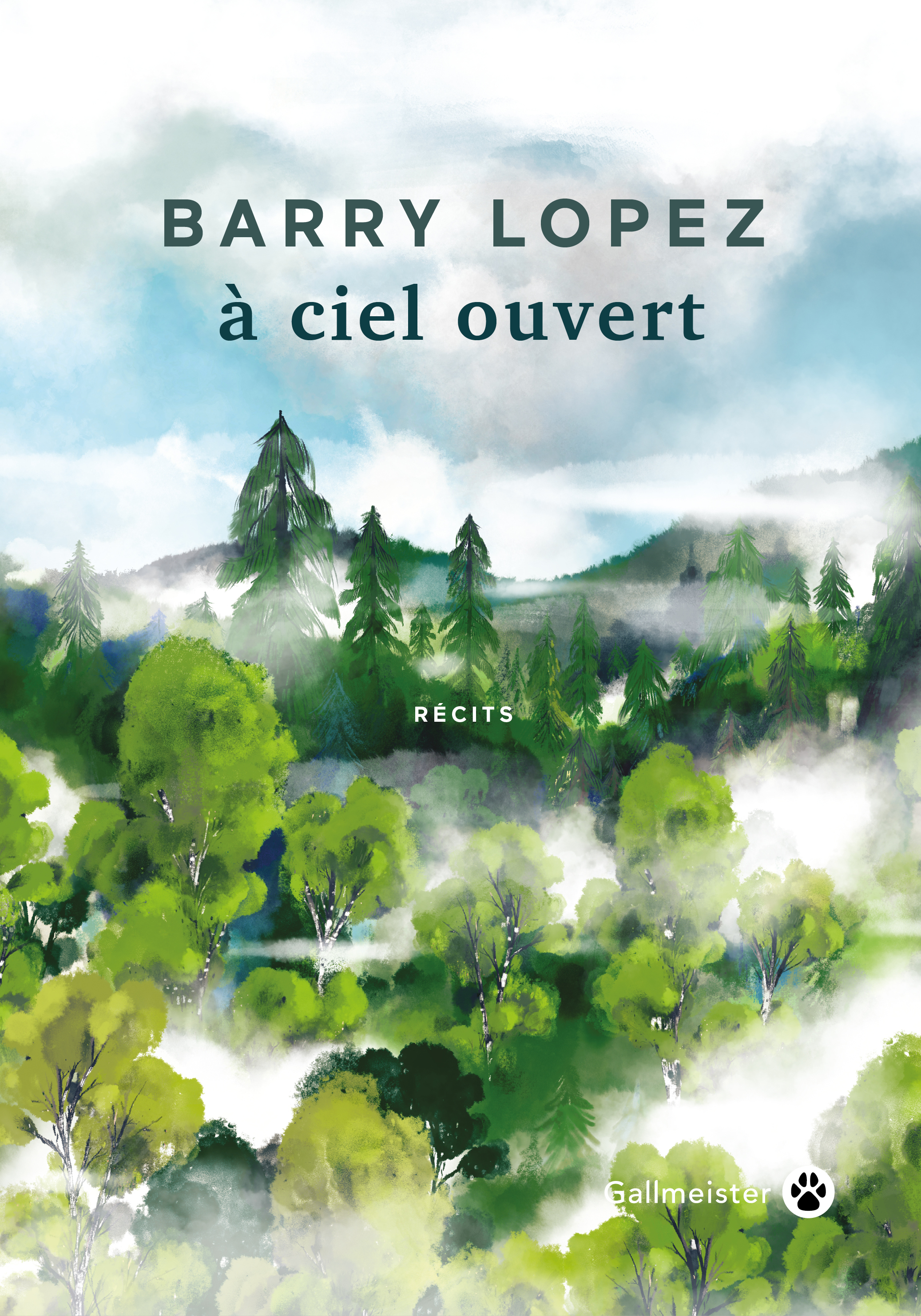 À ciel ouvert - Barry Lopez - GALLMEISTER