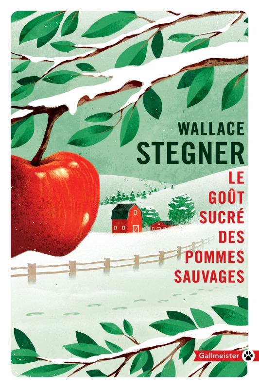 Le goût sucré des pommes sauvages - Wallace Earle Stegner - GALLMEISTER