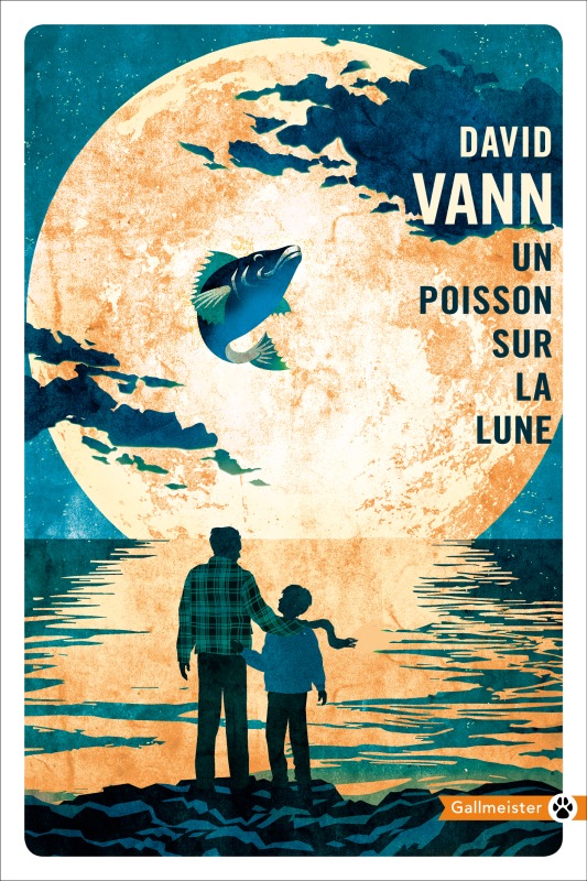 Un poisson sur la lune - David Vann - GALLMEISTER