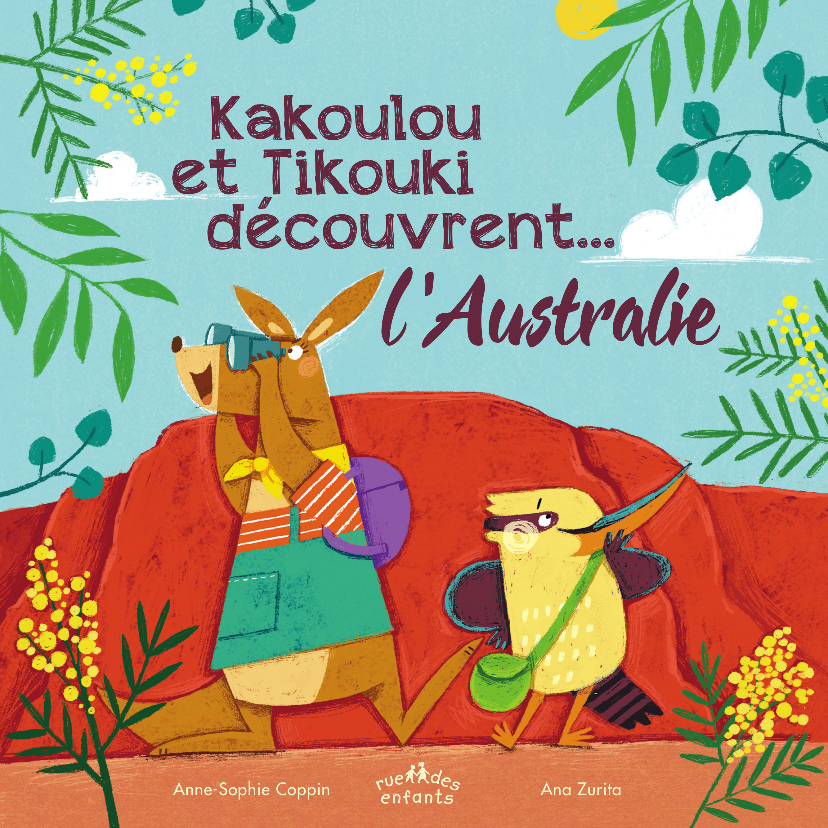 Kakoulou et Tikouki découvrent l'Australie  - Anne-Sophie Coppin - CTP RUE ENFANTS