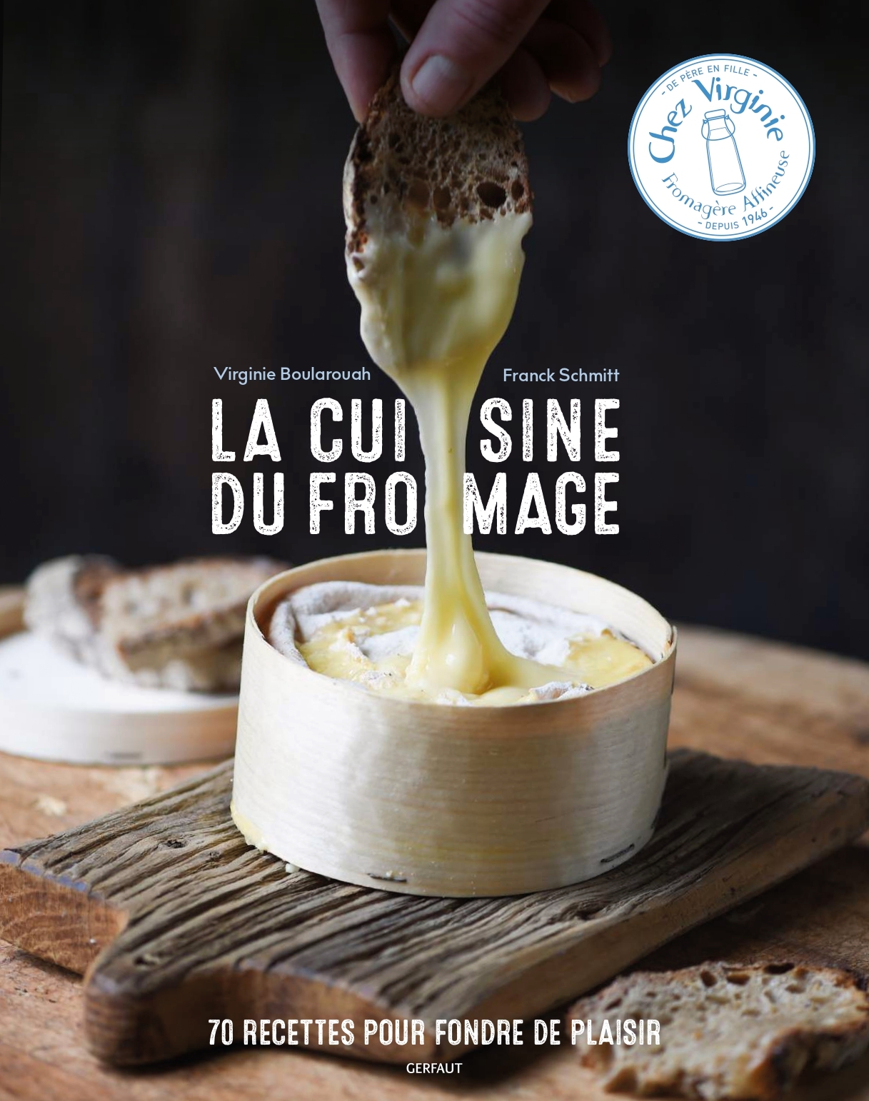 La cuisine du fromage - Franck Schmitt - GERFAUT