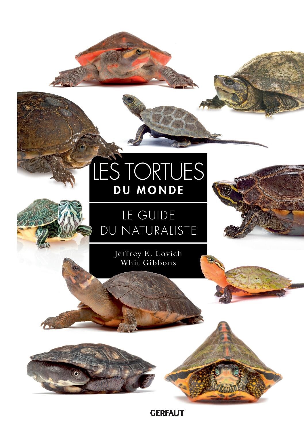 Les tortues du monde - Jeffrey E. Lovich - GERFAUT