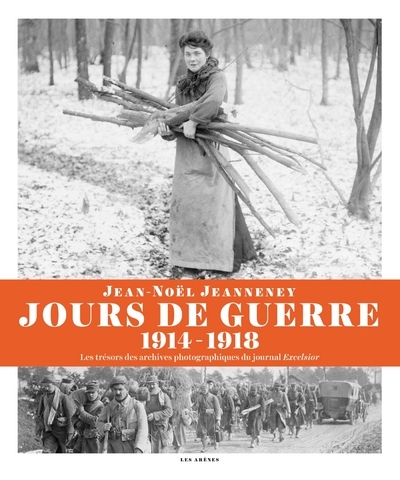 Jours de guerre - Jean-Noël Jeanneney - ARENES