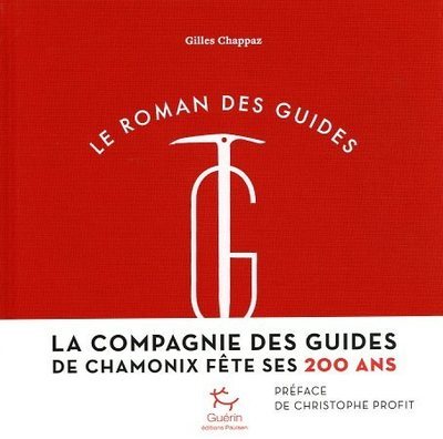 Le Roman des guides - Gilles Chappaz - PAULSEN GUERIN