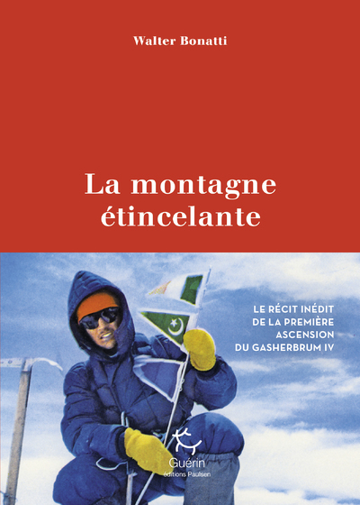 La Montagne étincelante - Walter Bonatti - PAULSEN GUERIN