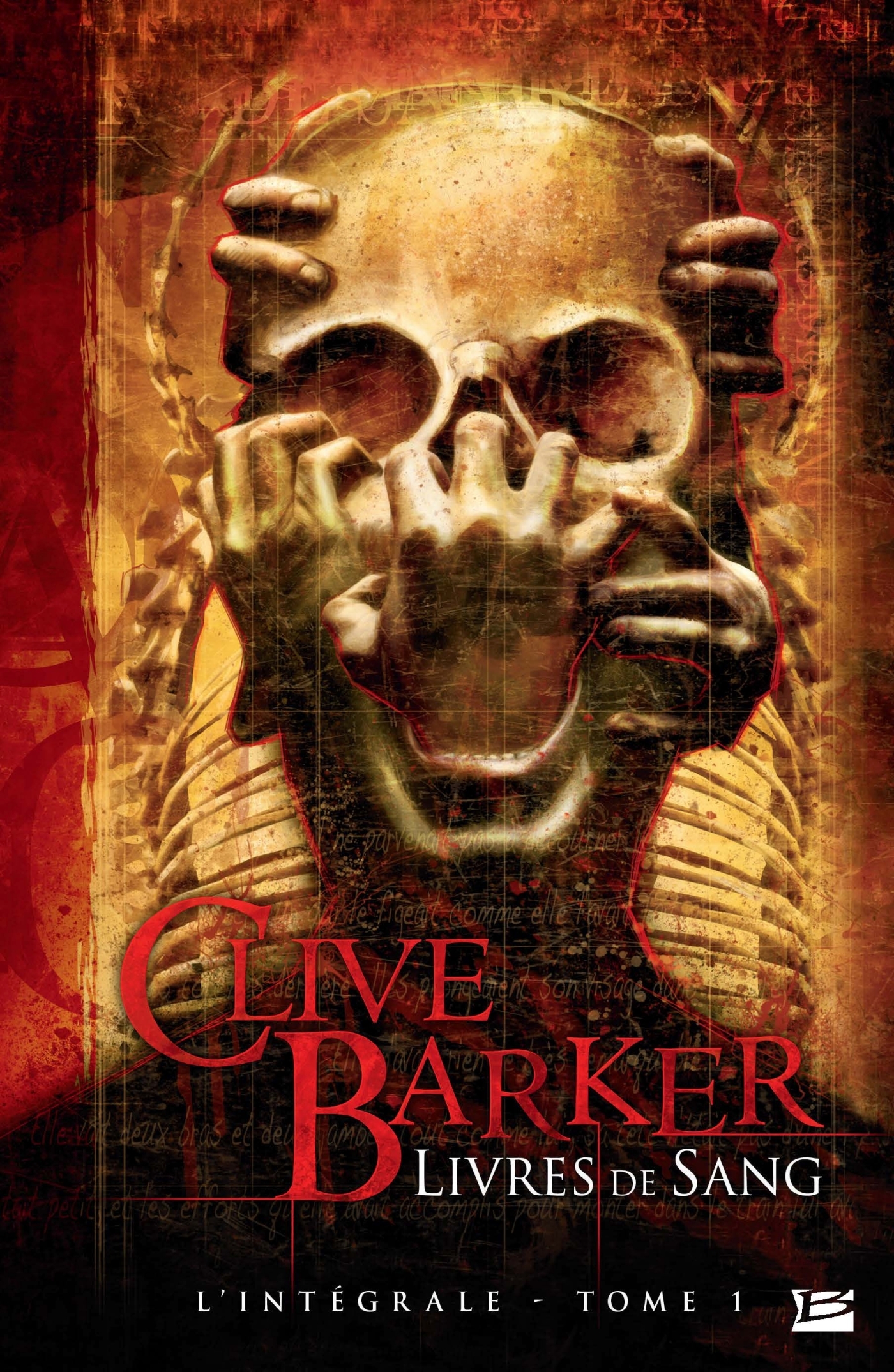 Livres de Sang, T1 : Livres de Sang - L'Intégrale  1 - Clive Barker - BRAGELONNE