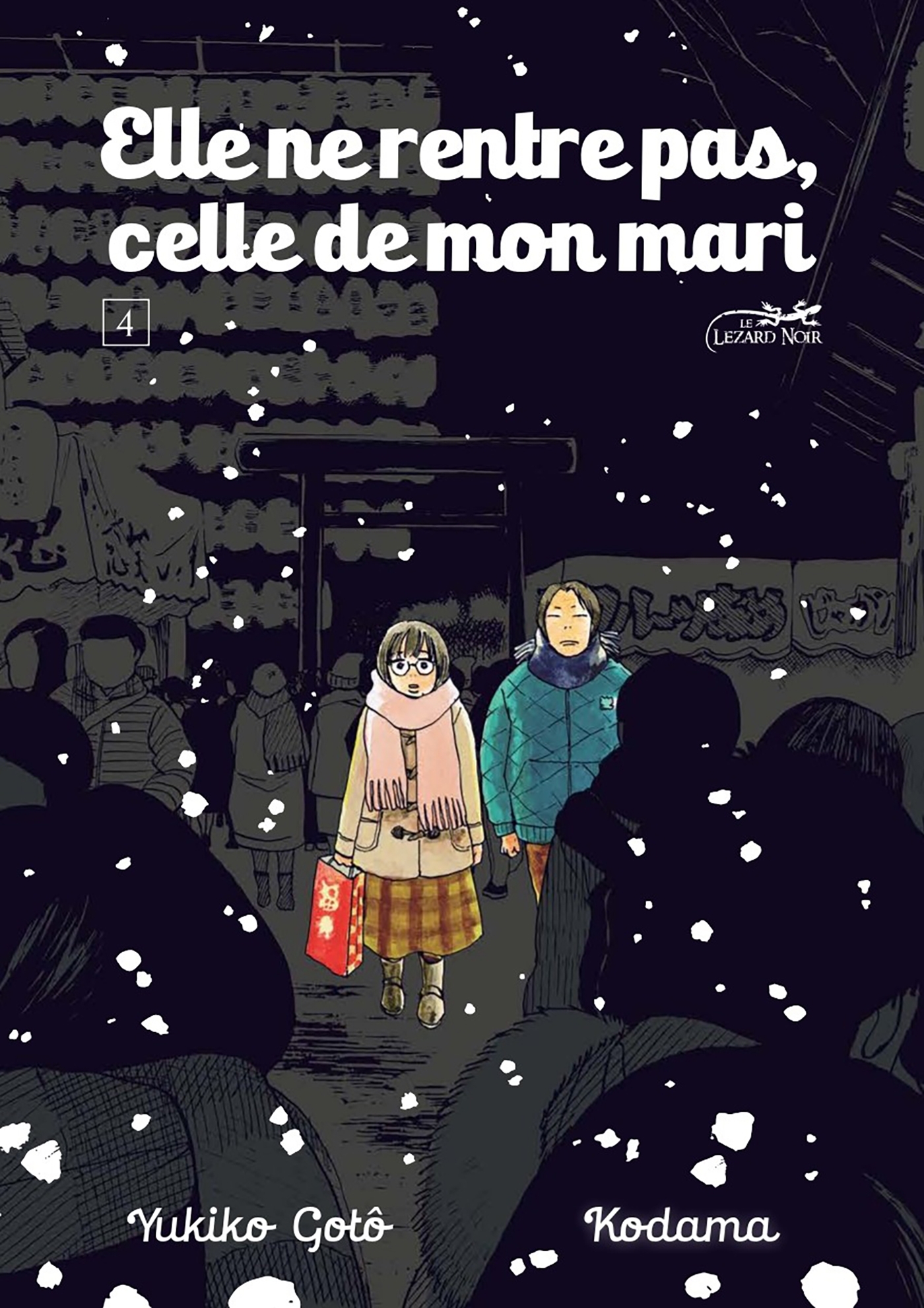 Elle ne rentre pas, celle de mon mari vol.4 - Yukiko GOTO - LEZARD NOIR