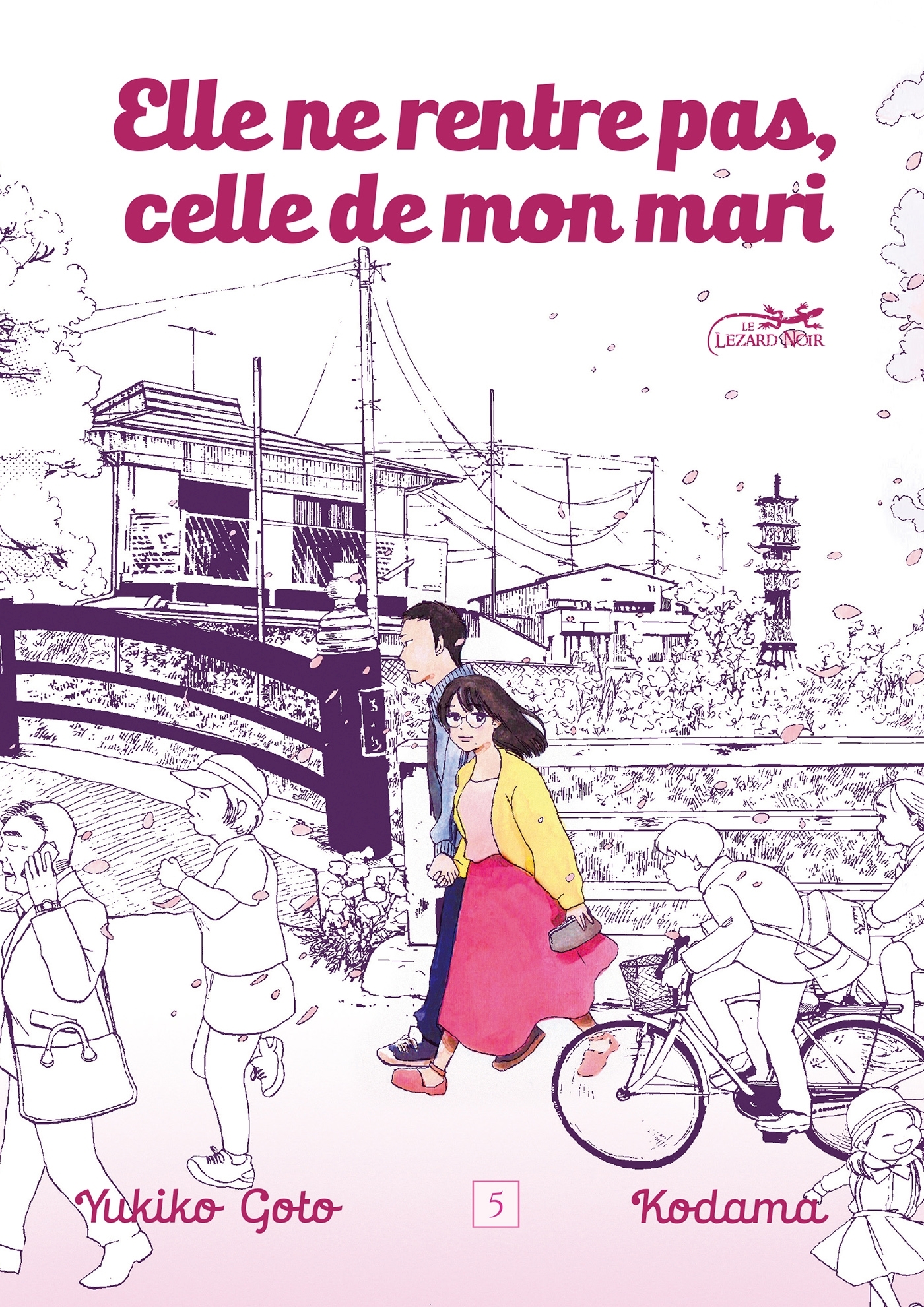 Elle ne rentre pas, celle de mon mari vol.5 - Yukiko GOTO - LEZARD NOIR