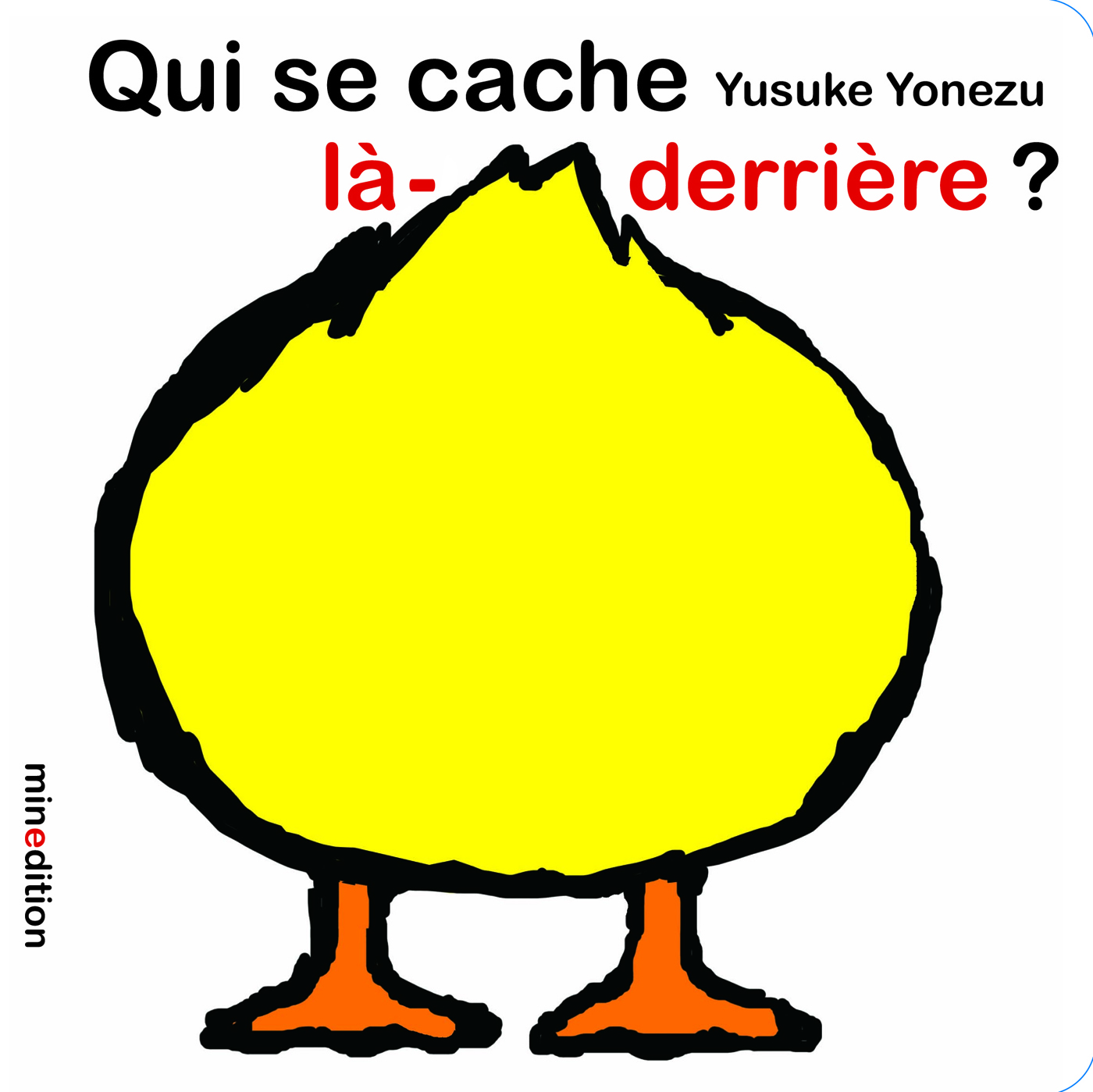 Qui se cache là derrière ? - Yusuke YONEZU - MINEDITION