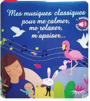 Mes musiques classiques pour me calmer, me relaxer et m'apaiser... - Marie Deloste - THOMAS EDITIONS