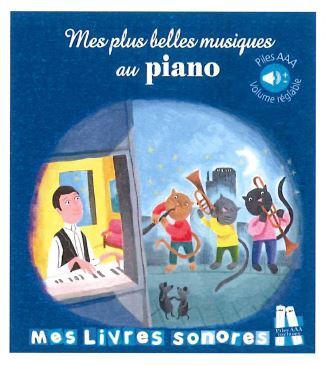 Mes plus belles musiques au piano  - Marie Deloste - THOMAS EDITIONS