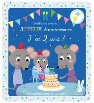 Joyeux anniversaire, j'ai 2 ans !  - Isabelle Chauvet - THOMAS EDITIONS