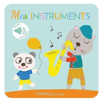 Mes instruments de musique - Elena Brusi - THOMAS EDITIONS