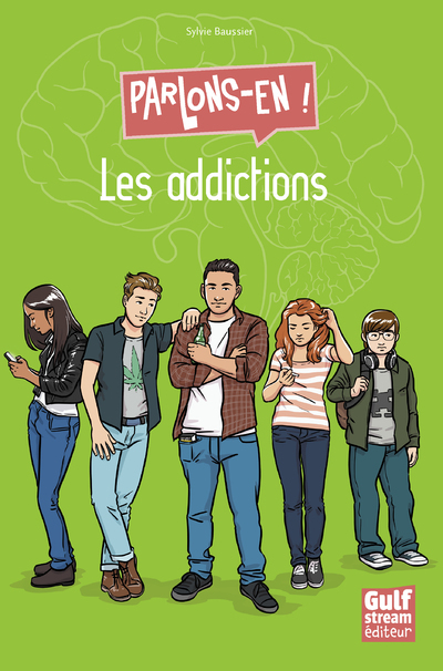 Les Addictions - Parlons-en ! - Sylvie Baussier - GULF STREAM