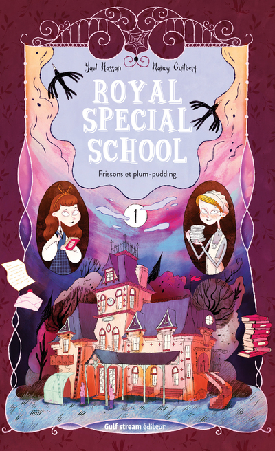 Royal Special School - tome 1 Frissons et plum-pudding - Yaël Hassan - GULF STREAM