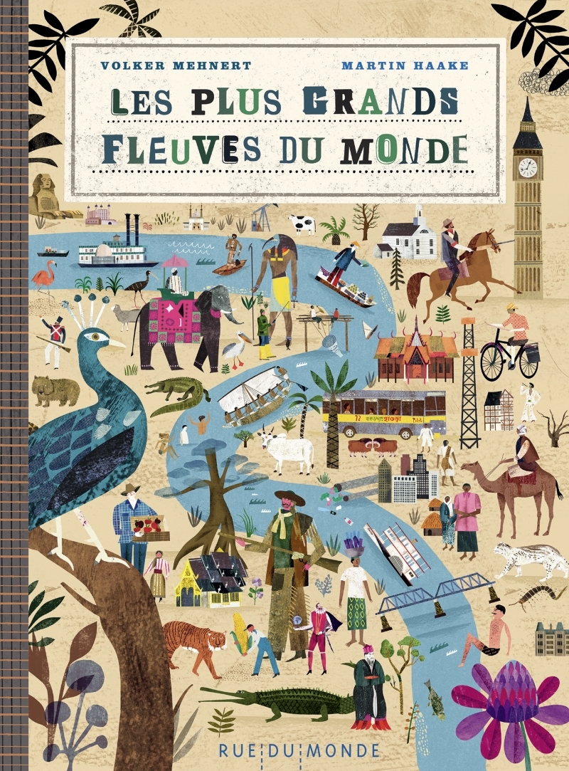 Les plus grands fleuves du monde - Volker MEHNERT - RUE DU MONDE