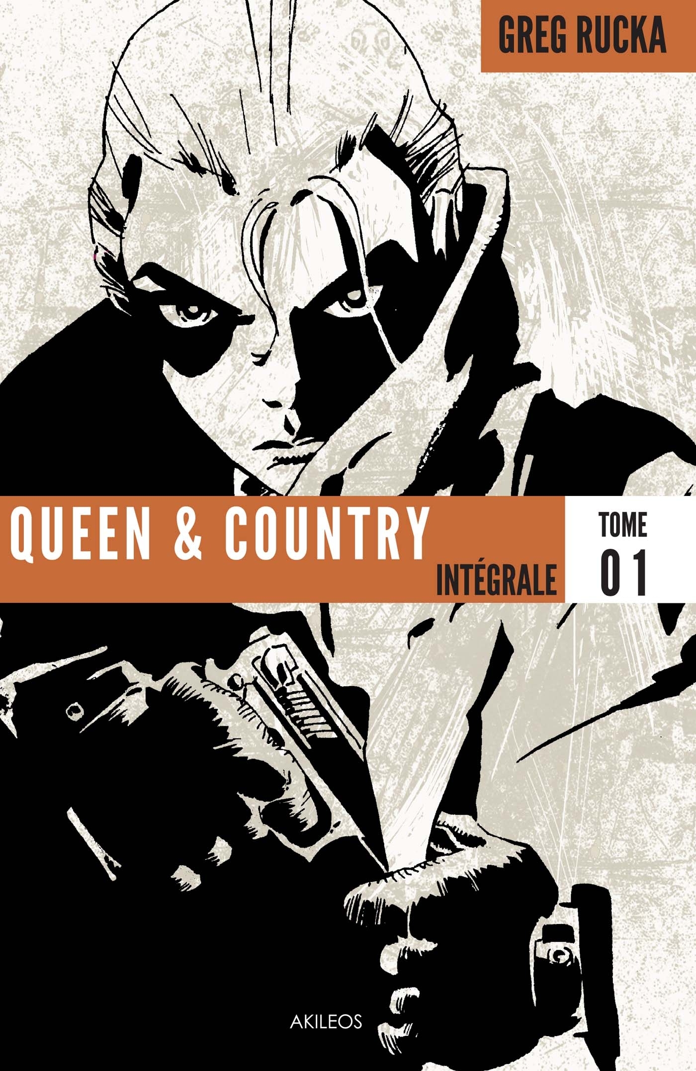 Queen & Country - Intégrale 1 -  RUCKA-G+ COLLECTIF - AKILEOS