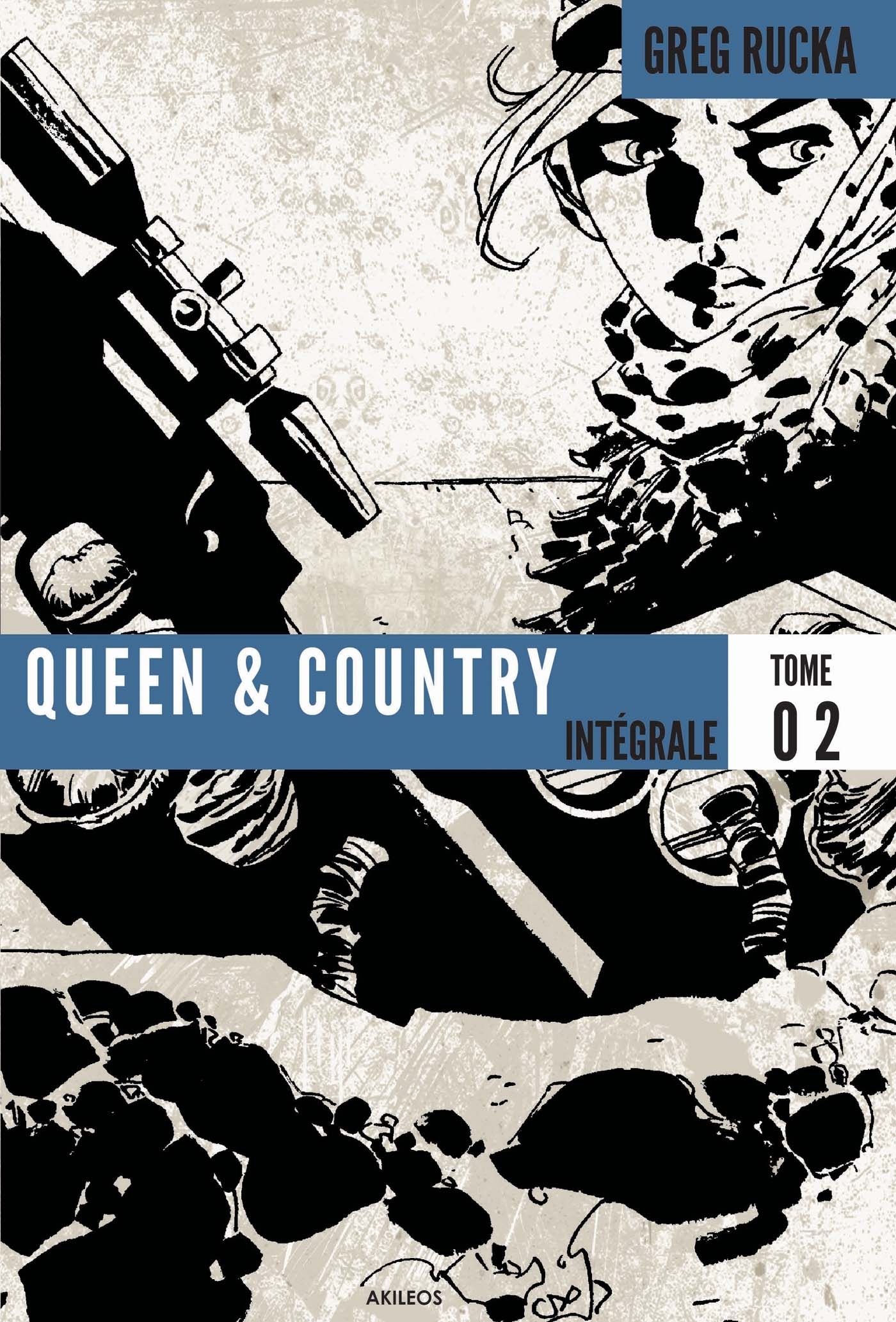 Queen & Country - Intégrale 2 -  RUCKA-G+ COLLECTIF - AKILEOS