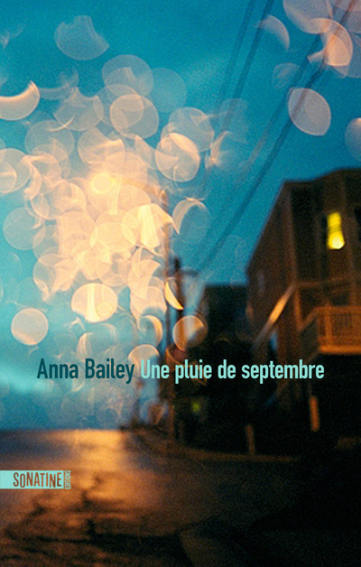 Une pluie de septembre - Anna Bailey - SONATINE Une pluie de septembre - Anna Bailey - SONATINE