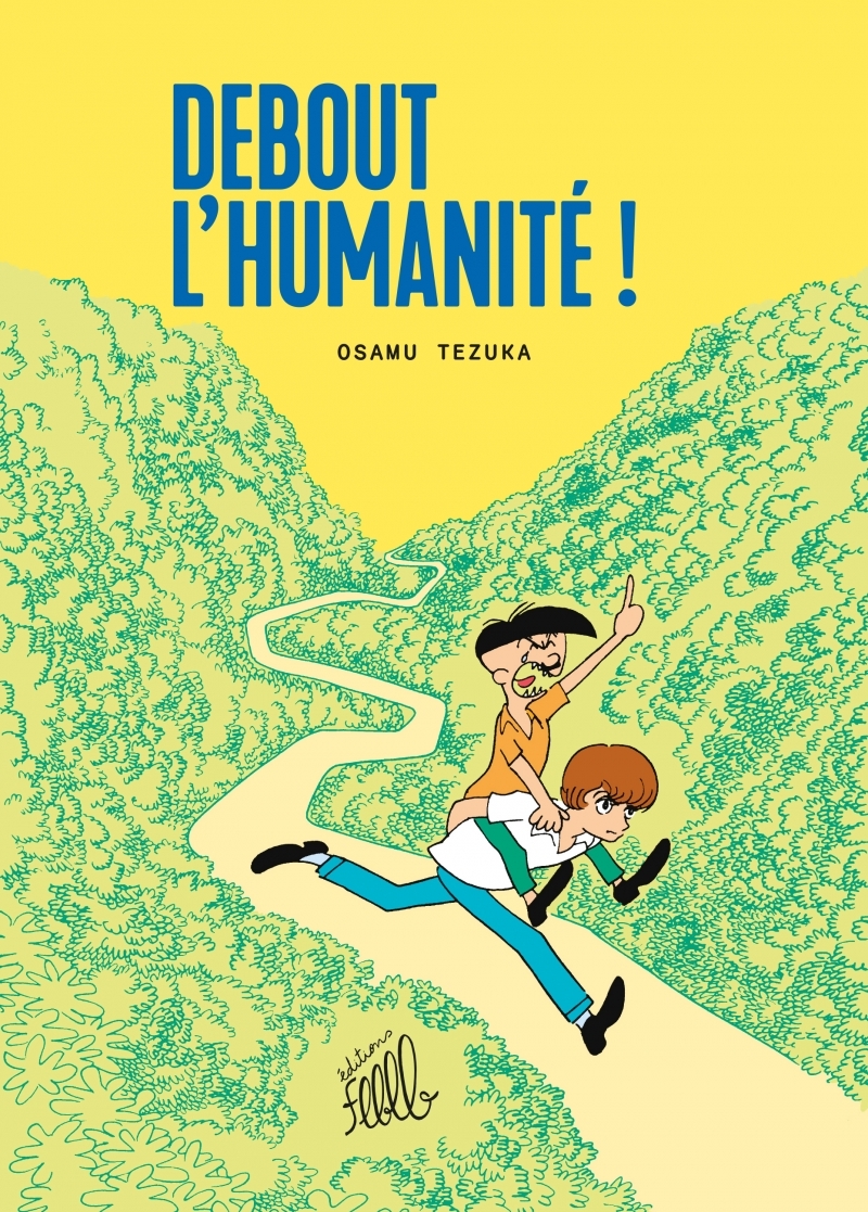 Debout l'humanité ! - Osamu TEZUKA - FLBLB