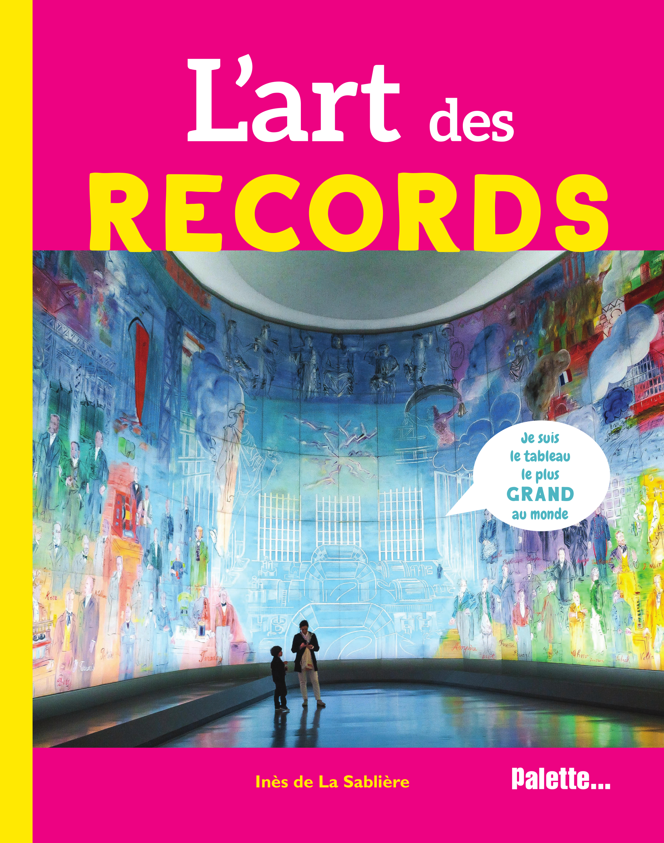 L'art des records  - Inès De La Sabliere - PALETTE