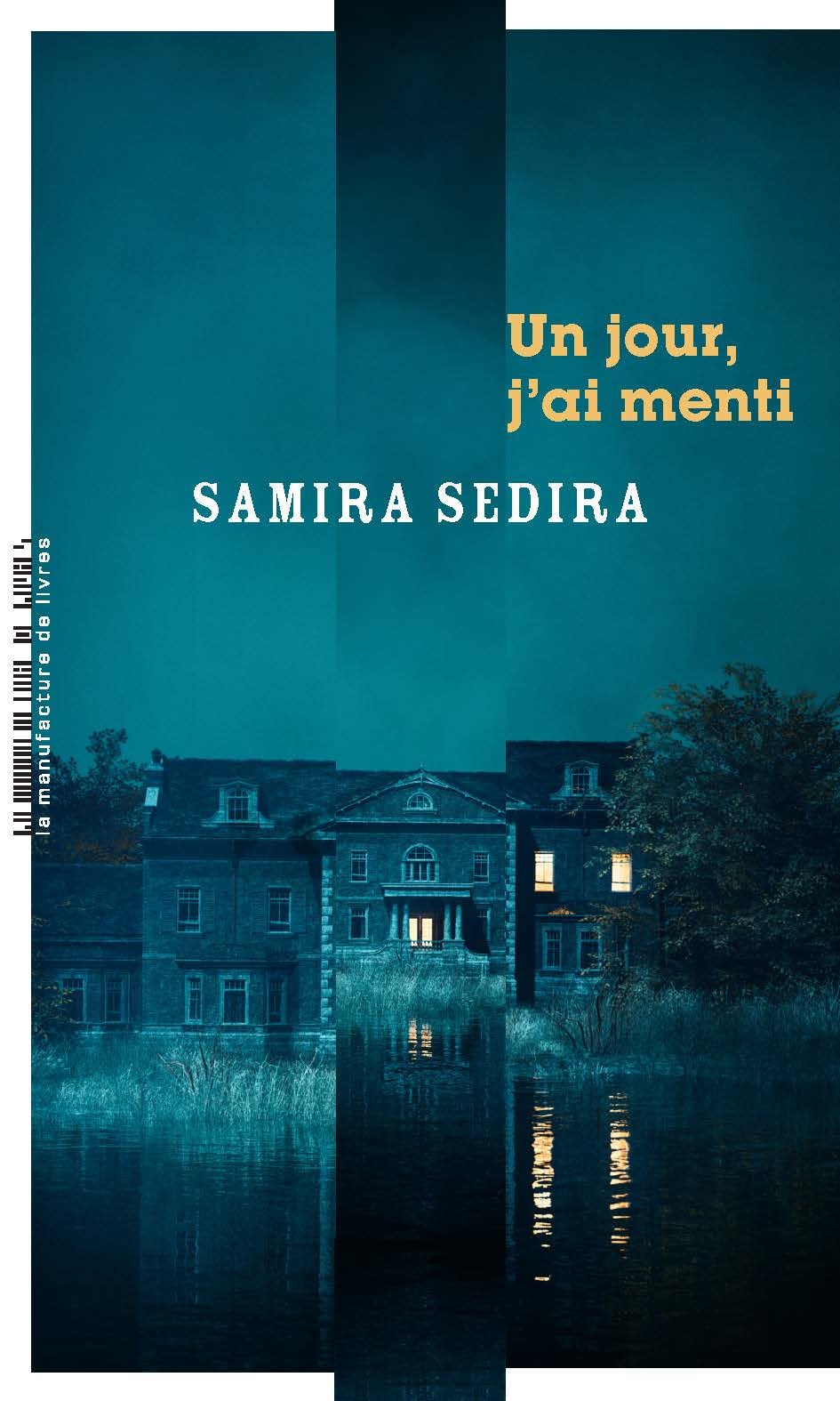 Un jour, j'ai menti - Samira Sedira - MANUFACTURE LIV