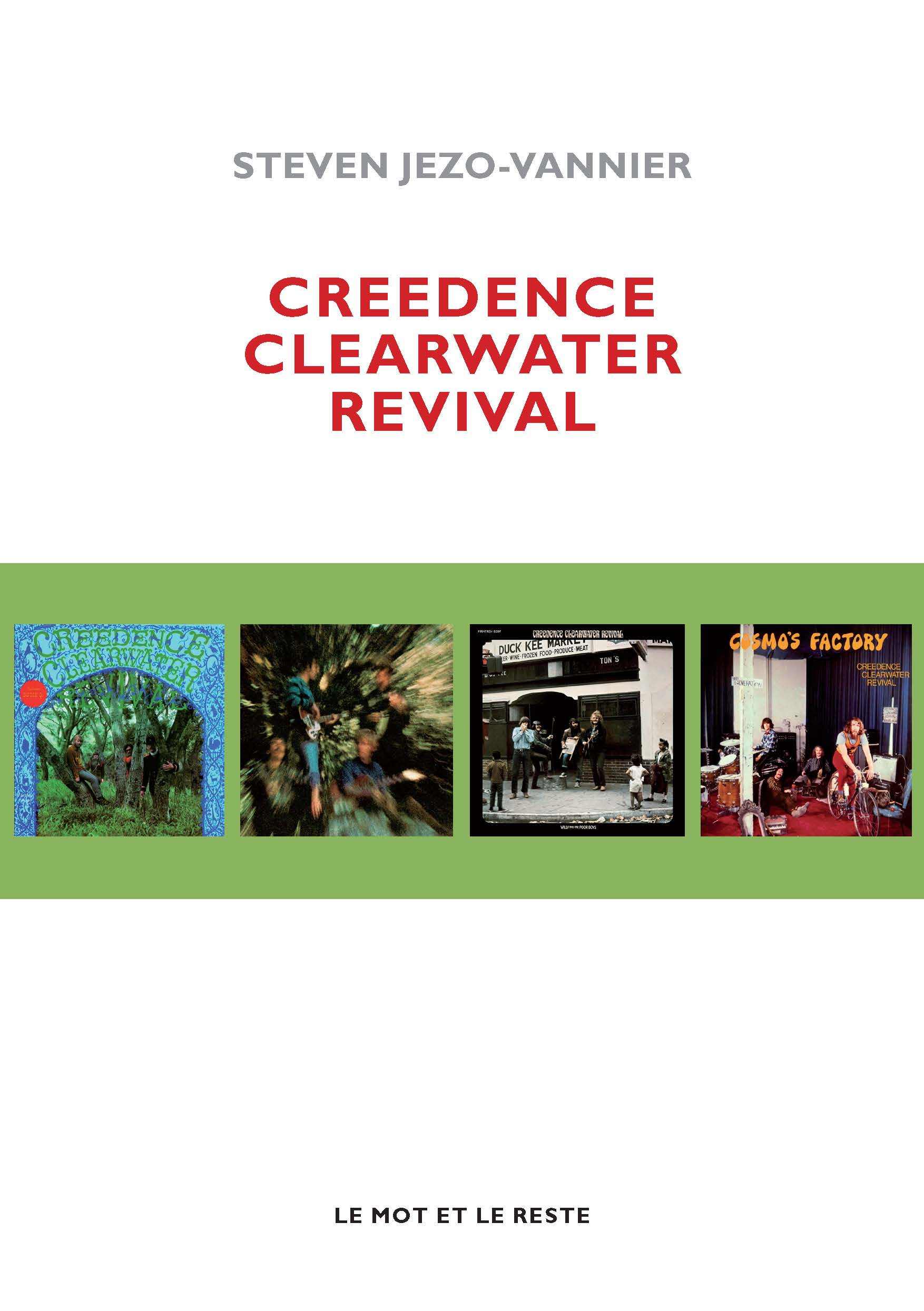 CREEDENCE CLEARWATER REVIVAL - Steven JEZO-VANNIER - MOT ET LE RESTE