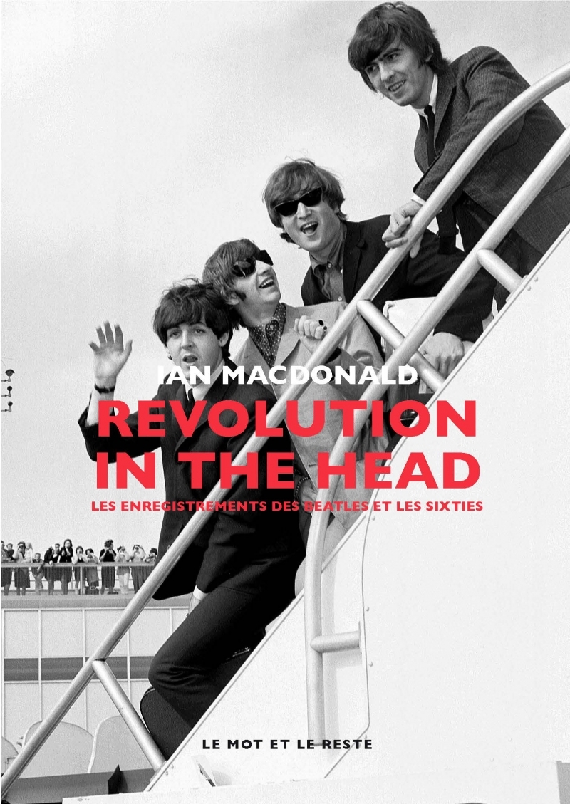 REVOLUTION IN THE HEAD - Ian MACDONALD - MOT ET LE RESTE