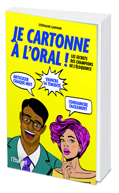 Je cartonne à l'oral - Stéphane Garnier - L ETUDIANT