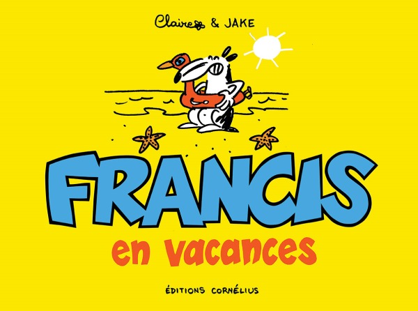 Francis en vacances -  CLAIRE - CORNELIUS