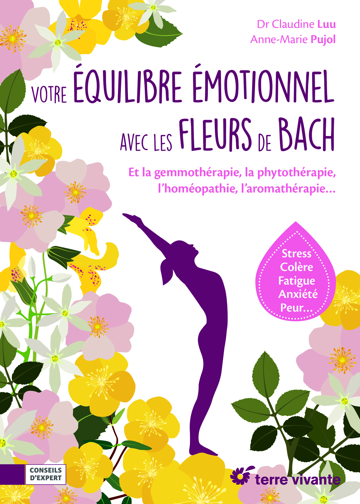 Votre équilibre émotionnel avec les fleurs de bach - Claudine Luu - TERRE VIVANTE