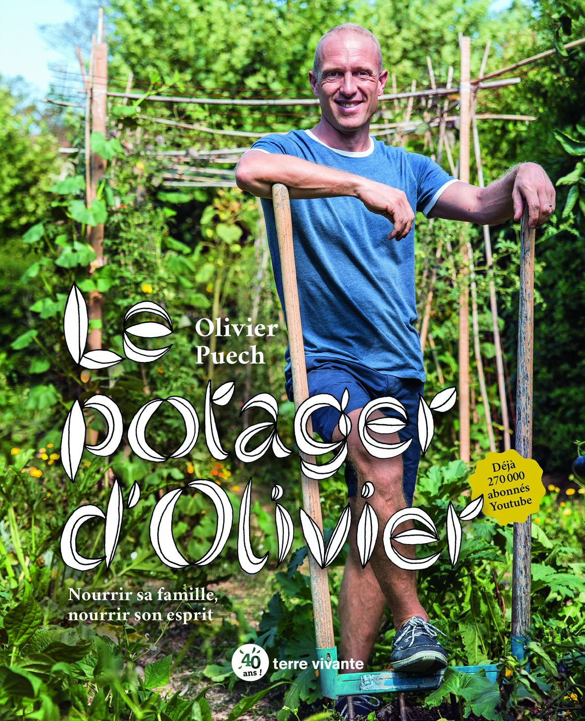 Le potager d'Olivier - Olivier Puech - TERRE VIVANTE