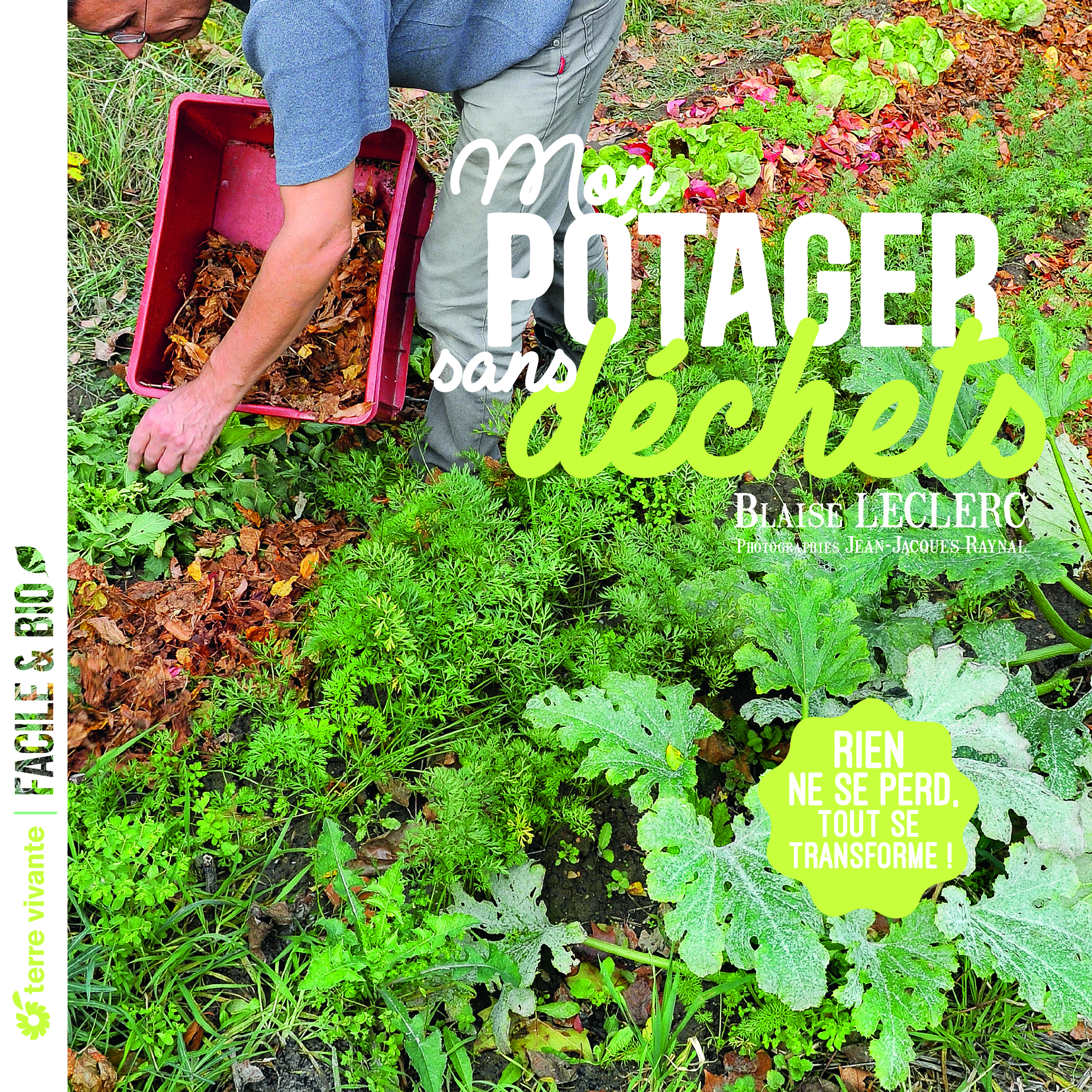 Mon potager sans déchets - BLAISE LECLERC - TERRE VIVANTE