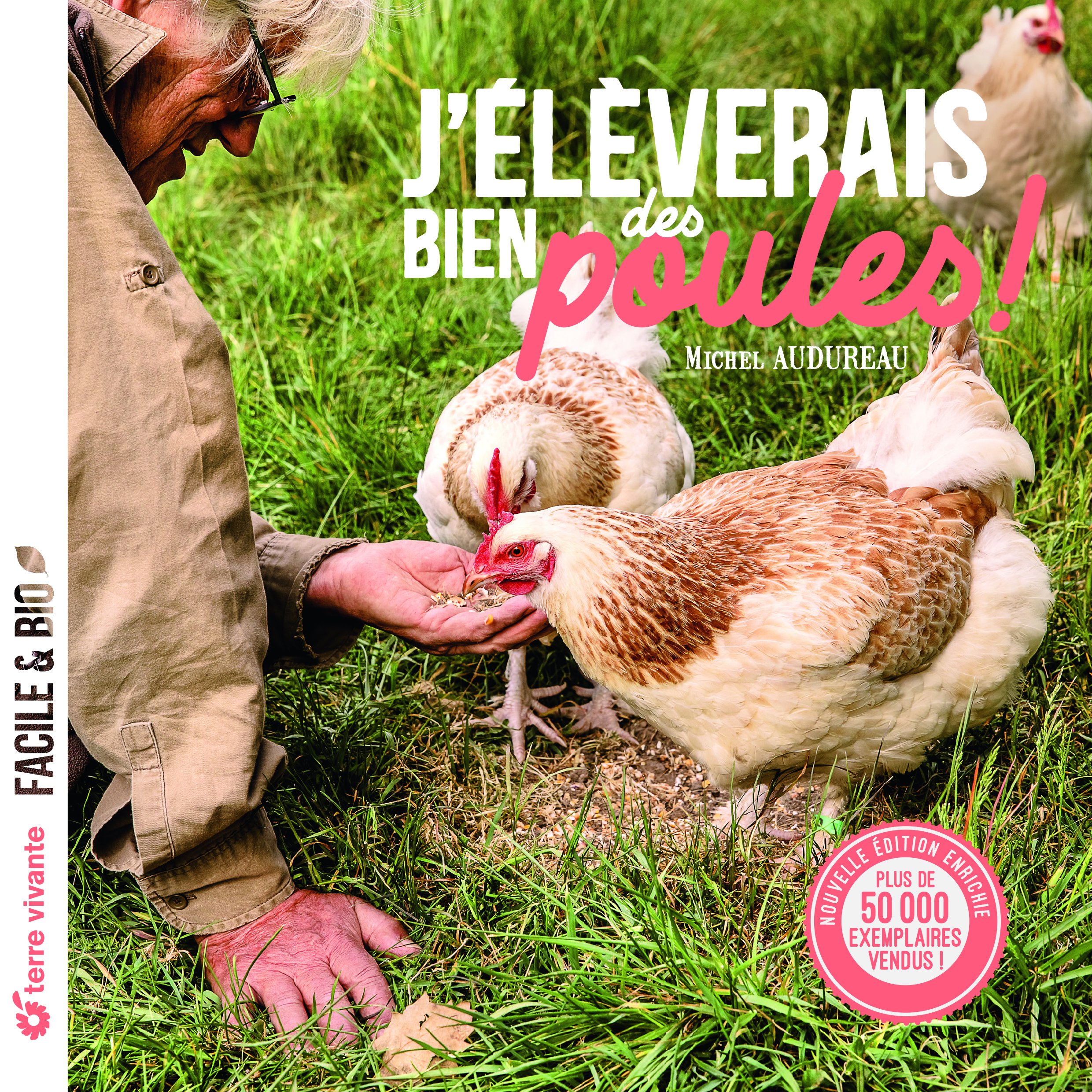 J'élèverais bien des poules - Michel Audureau - TERRE VIVANTE